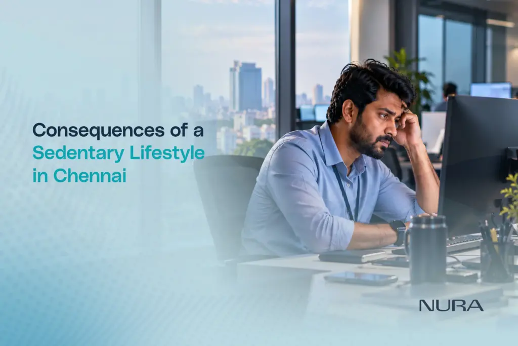consequences of sedentary lifestyle in Chennai